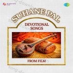 Suhane Pal -Devotional Songs From Film - Vipin Sachdeva Song Download